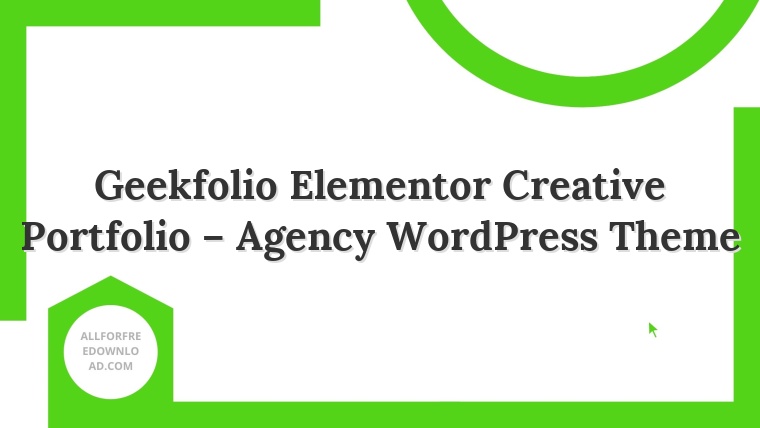 Geekfolio Elementor Creative Portfolio – Agency WordPress Theme