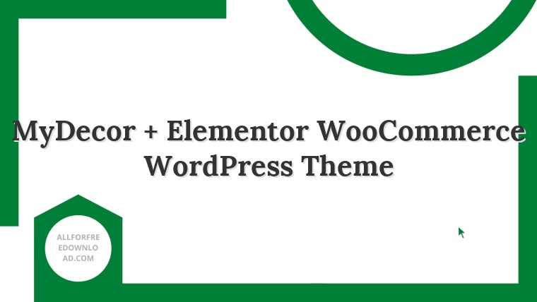 MyDecor + Elementor WooCommerce WordPress Theme