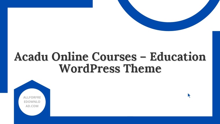 Acadu Online Courses – Education WordPress Theme