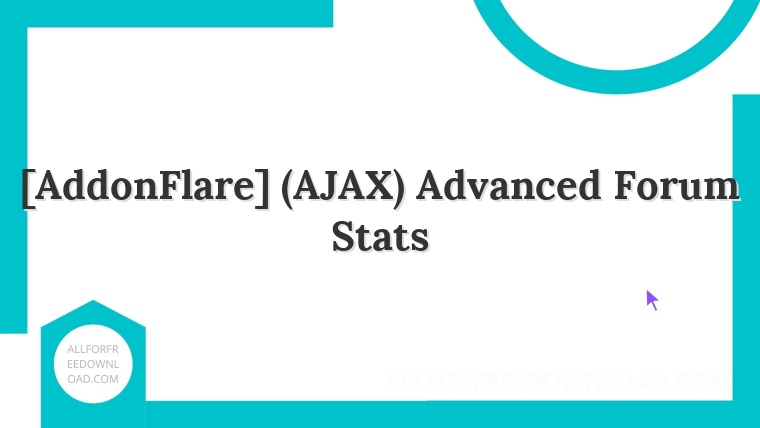 [AddonFlare] (AJAX) Advanced Forum Stats