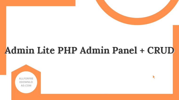 Admin Lite PHP Admin Panel + CRUD