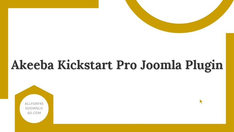 Akeeba Kickstart Pro Joomla Plugin