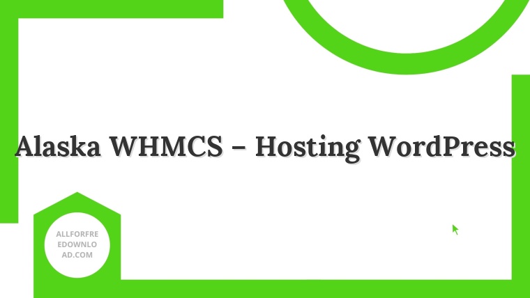 Alaska WHMCS – Hosting WordPress