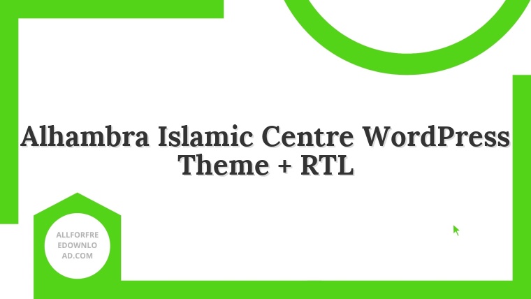 Alhambra Islamic Centre WordPress Theme + RTL
