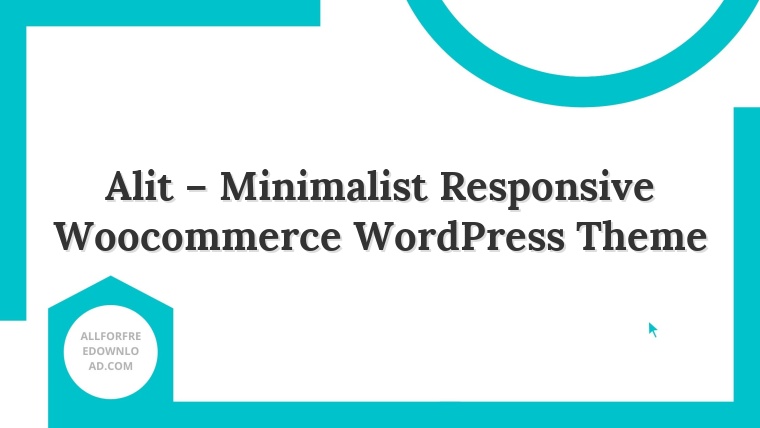 Alit – Minimalist Responsive Woocommerce WordPress Theme