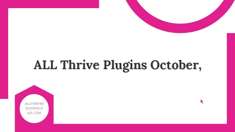 ALL Thrive Plugins October,