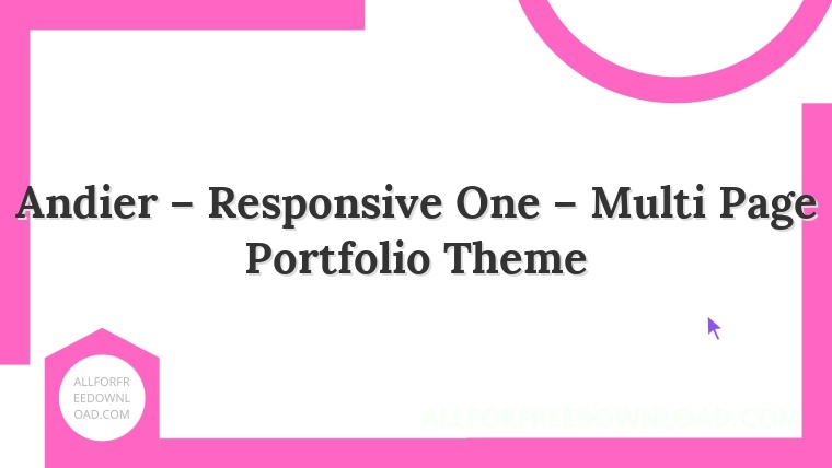Andier – Responsive One – Multi Page Portfolio Theme