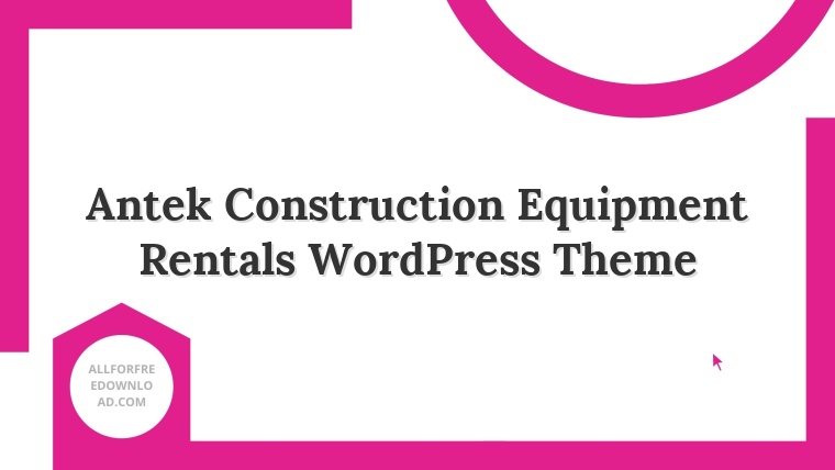 Antek Construction Equipment Rentals WordPress Theme
