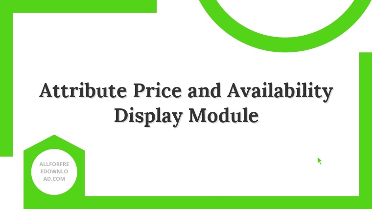 Attribute Price and Availability Display Module