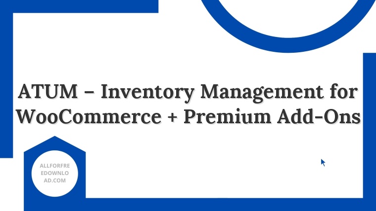 ATUM – Inventory Management for WooCommerce + Premium Add-Ons
