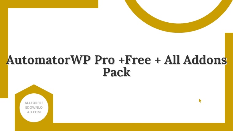 AutomatorWP Pro +Free + All Addons Pack