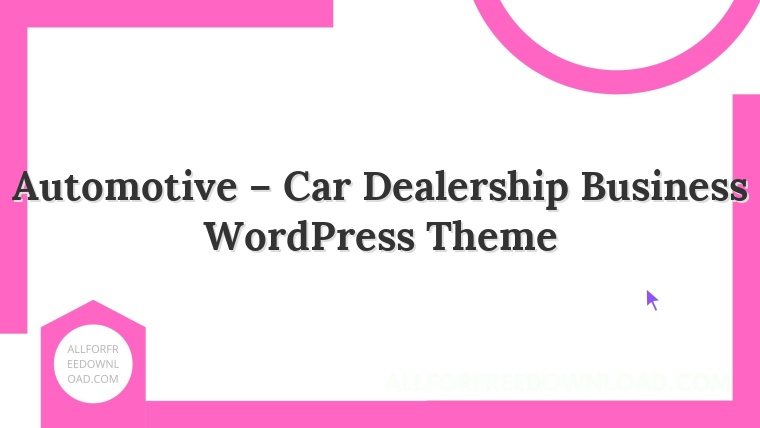 Automotive – Car Dealership Business WordPress Theme