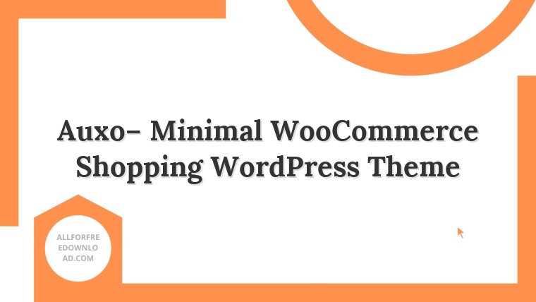 Auxo– Minimal WooCommerce Shopping WordPress Theme