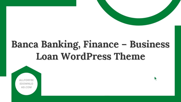 Banca Banking, Finance – Business Loan WordPress Theme
