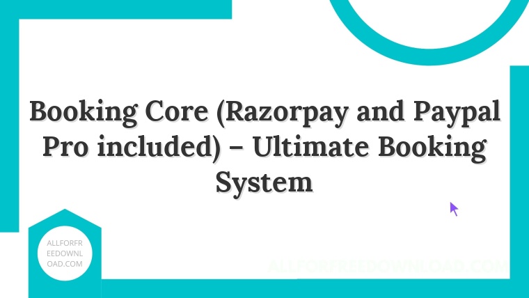 Booking Core (Razorpay and Paypal Pro included) – Ultimate Booking System