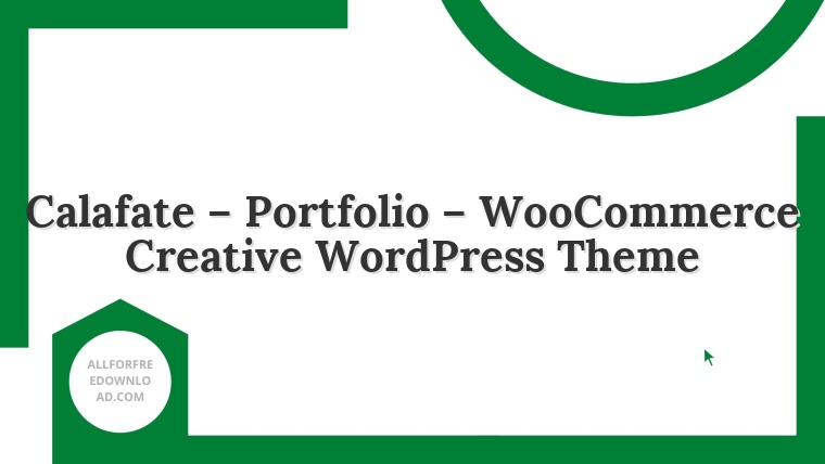 Calafate – Portfolio – WooCommerce Creative WordPress Theme