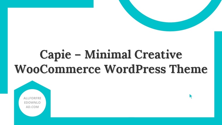 Capie – Minimal Creative WooCommerce WordPress Theme