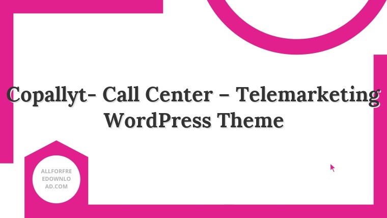 Copallyt- Call Center – Telemarketing WordPress Theme