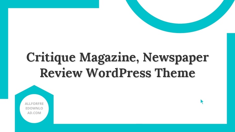 Critique Magazine, Newspaper Review WordPress Theme