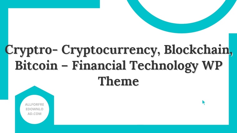 Cryptro- Cryptocurrency, Blockchain, Bitcoin – Financial Technology WP Theme
