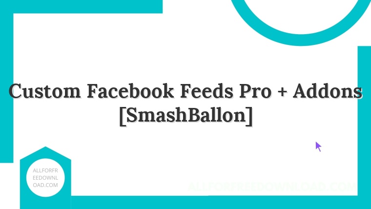 Custom Facebook Feeds Pro + Addons [SmashBallon]