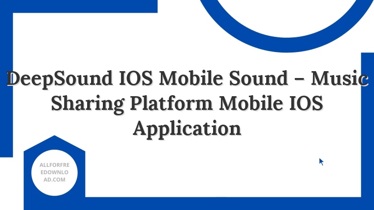DeepSound IOS Mobile Sound – Music Sharing Platform Mobile IOS Application