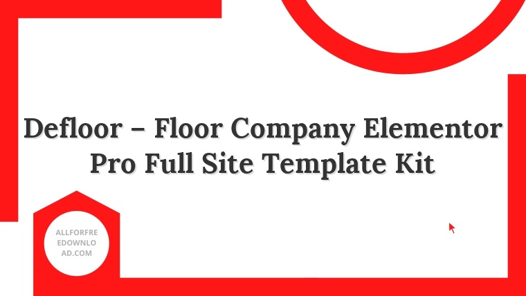 Defloor – Floor Company Elementor Pro Full Site Template Kit