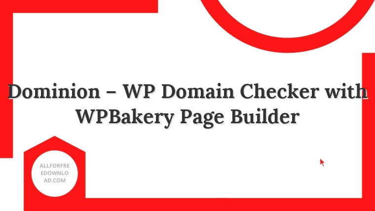 Dominion – WP Domain Checker with WPBakery Page Builder