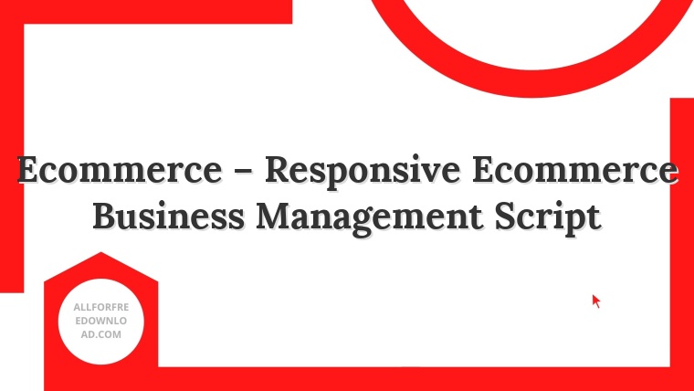 Ecommerce – Responsive Ecommerce Business Management Script