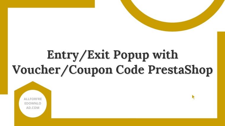 Entry/Exit Popup with Voucher/Coupon Code PrestaShop