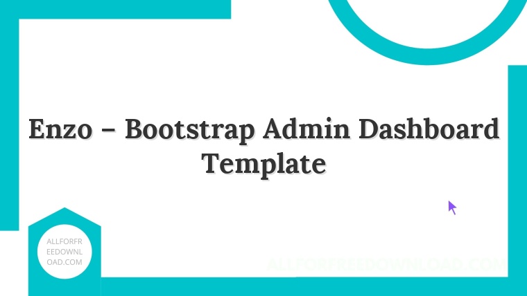 Enzo – Bootstrap Admin Dashboard Template