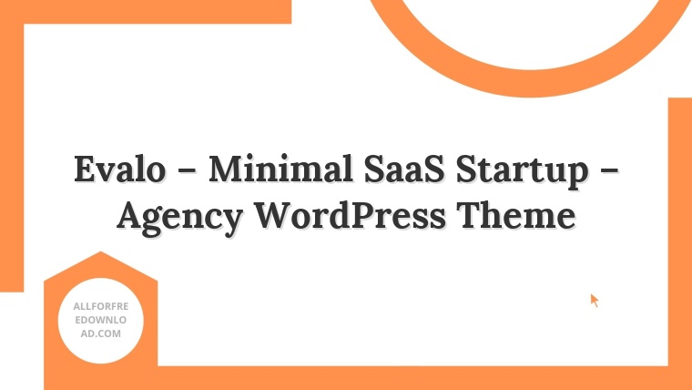 Evalo – Minimal SaaS Startup – Agency WordPress Theme
