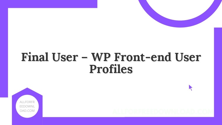 Final User – WP Front-end User Profiles