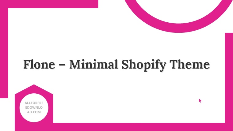 Flone – Minimal Shopify Theme