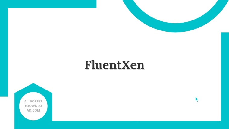 FluentXen