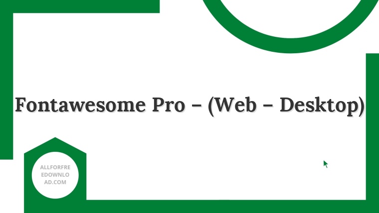 Fontawesome Pro – (Web – Desktop)