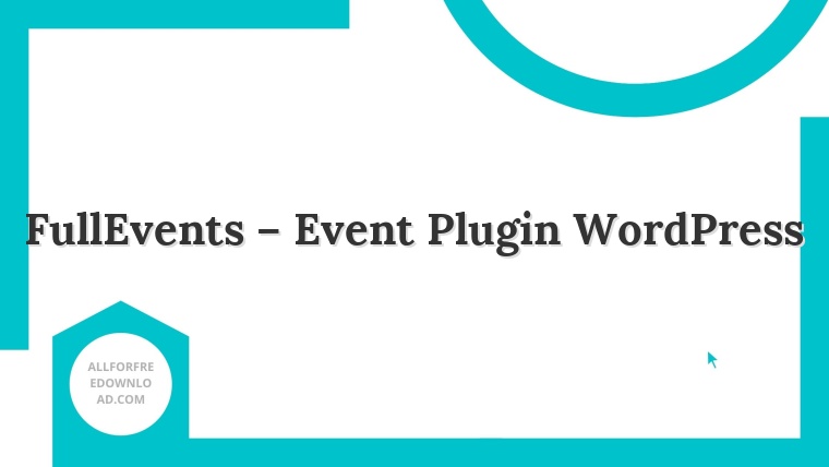 FullEvents – Event Plugin WordPress