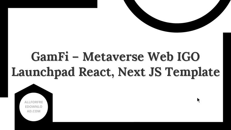 GamFi – Metaverse Web IGO Launchpad React, Next JS Template
