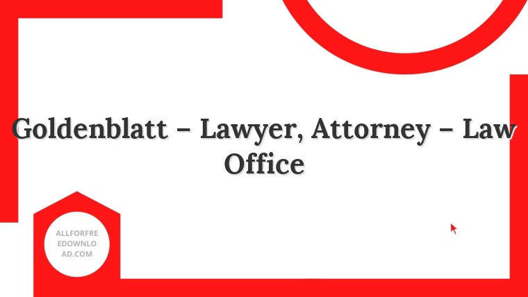 Goldenblatt – Lawyer, Attorney – Law Office