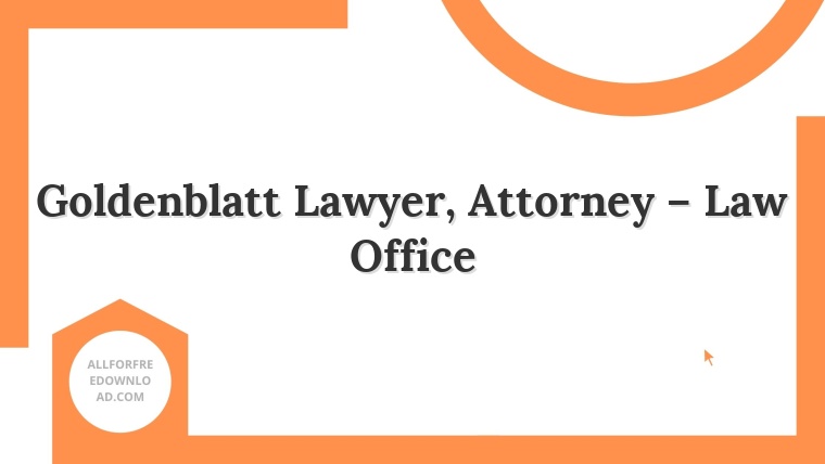 Goldenblatt Lawyer, Attorney – Law Office