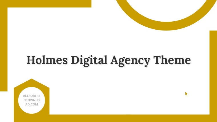 Holmes Digital Agency Theme