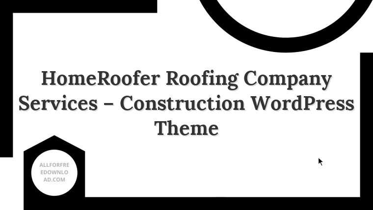 HomeRoofer Roofing Company Services – Construction WordPress Theme