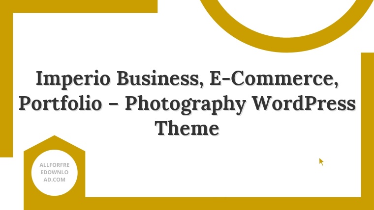 Imperio Business, E-Commerce, Portfolio – Photography WordPress Theme