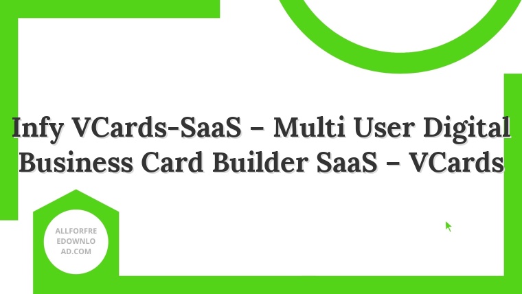 Infy VCards-SaaS – Multi User Digital Business Card Builder SaaS – VCards