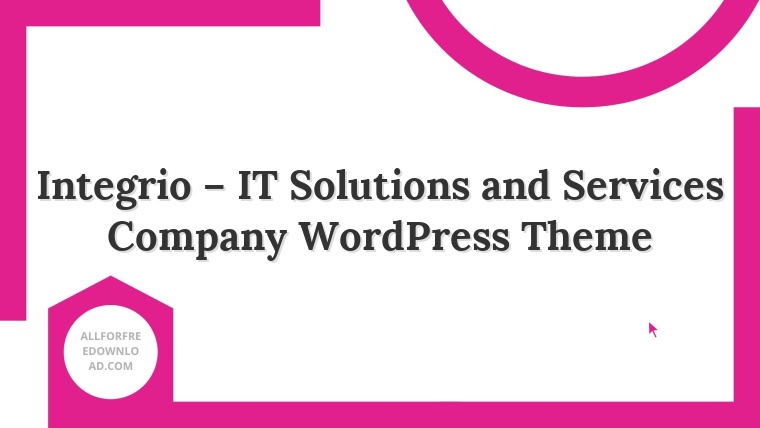 Integrio – IT Solutions and Services Company WordPress Theme