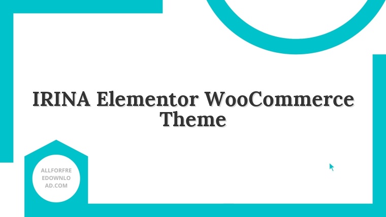 IRINA Elementor WooCommerce Theme