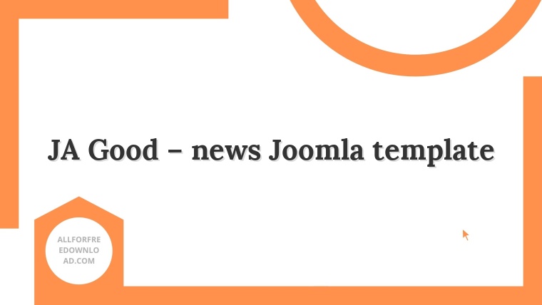 JA Good – news Joomla template