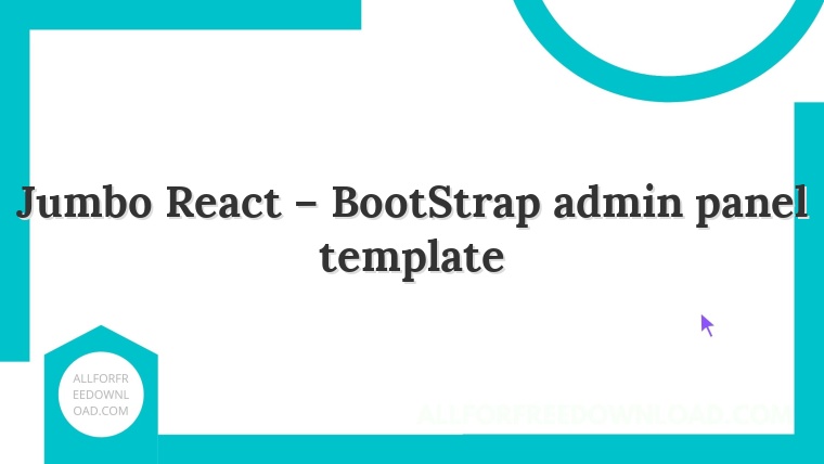 Jumbo React – BootStrap admin panel template