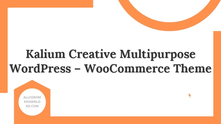 Kalium Creative Multipurpose WordPress – WooCommerce Theme