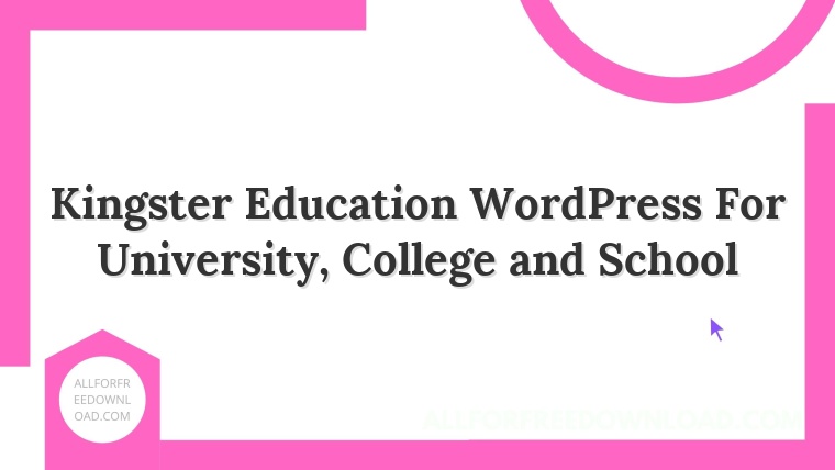 Kingster Education WordPress For University, College and School